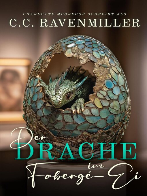 Title details for Der Drache im Fabergé-Ei by C.C. Ravenmiller - Available